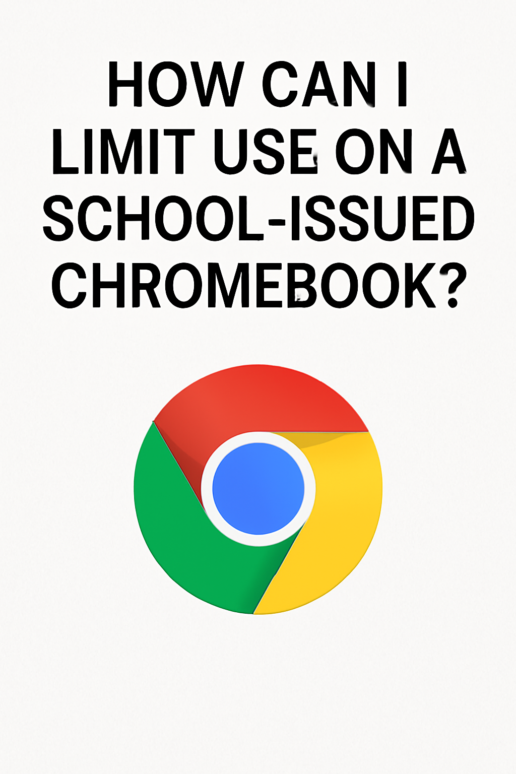 Limit Distractions on a School-Issued Chromebook